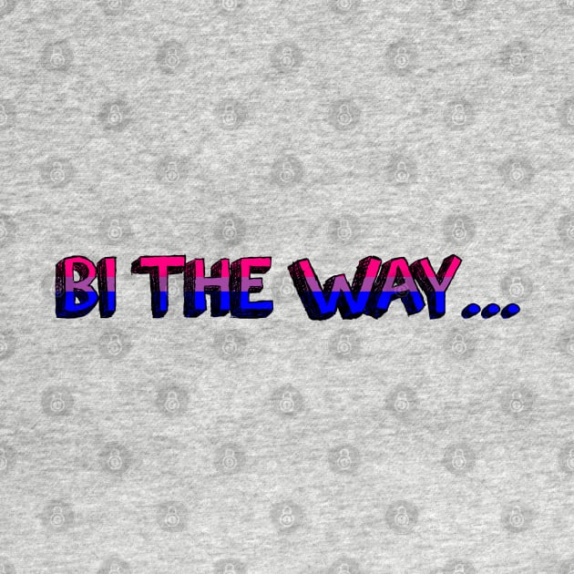 Bi the way ... by SabienBee